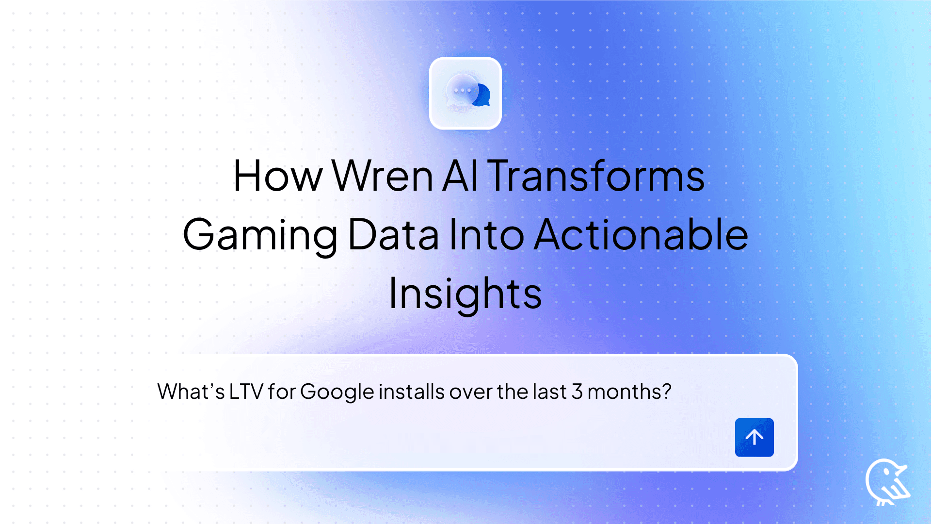 Game On: How Wren AI Transforms Backend Gaming Data Into Actionable Insights