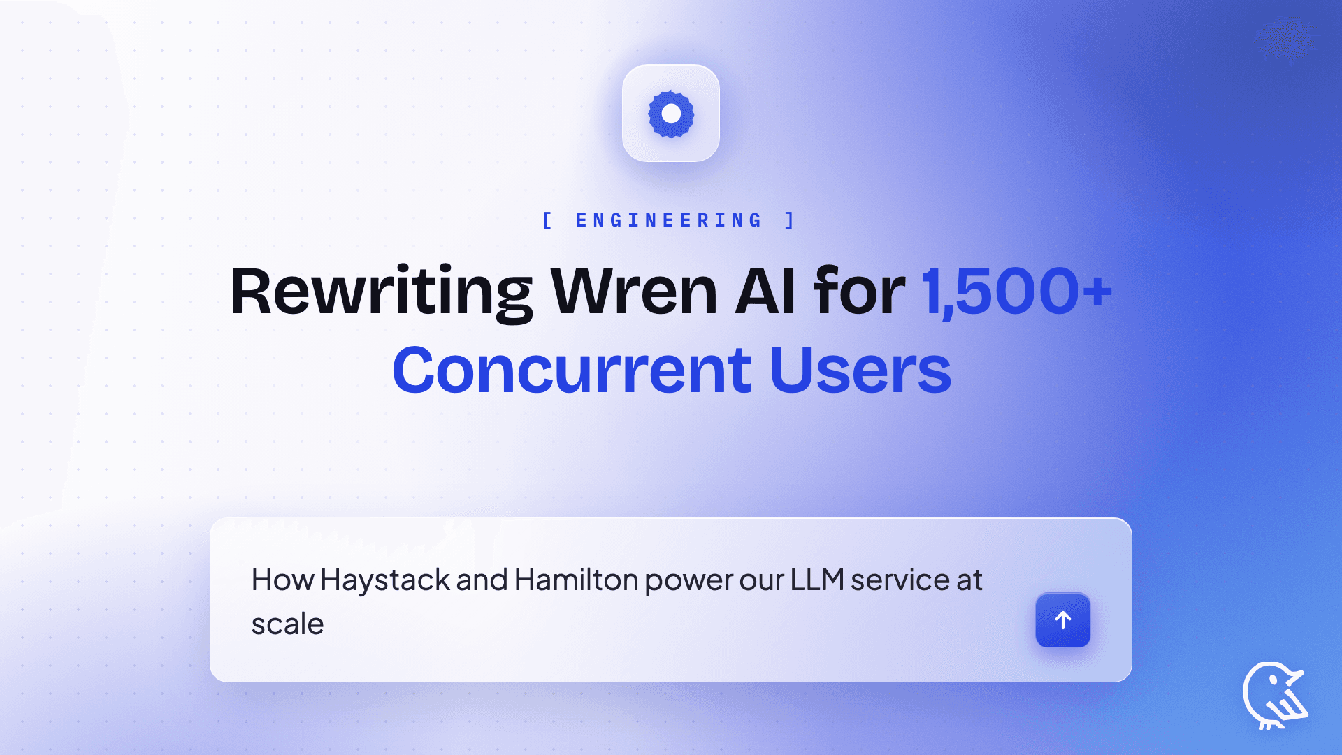 How do we rewrite Wren AI LLM Service to support 1500+ concurrent users online?