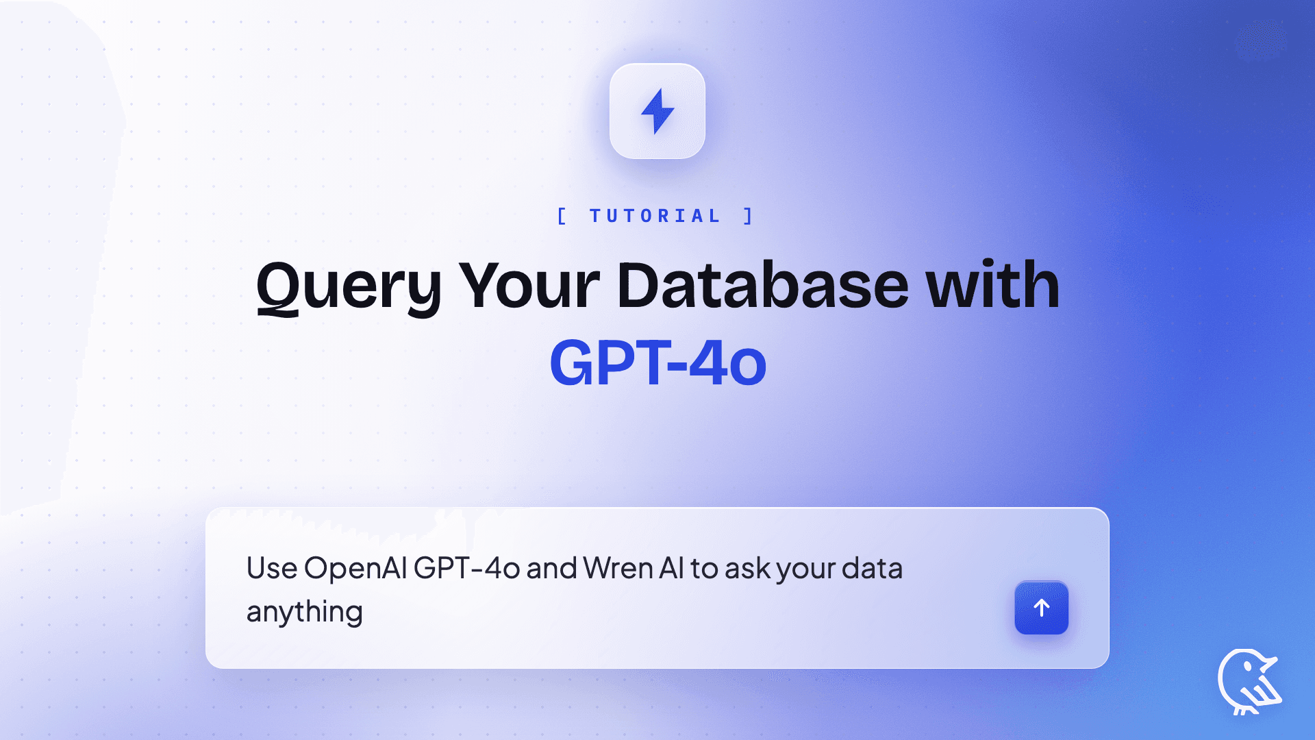 How to use OpenAI GPT-4o to query your database?