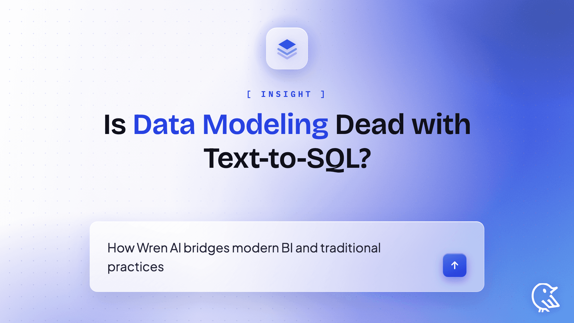 Is Data Modeling Dead with Text-to-SQL? How Wren AI Bridges Modern BI and Traditional Practices