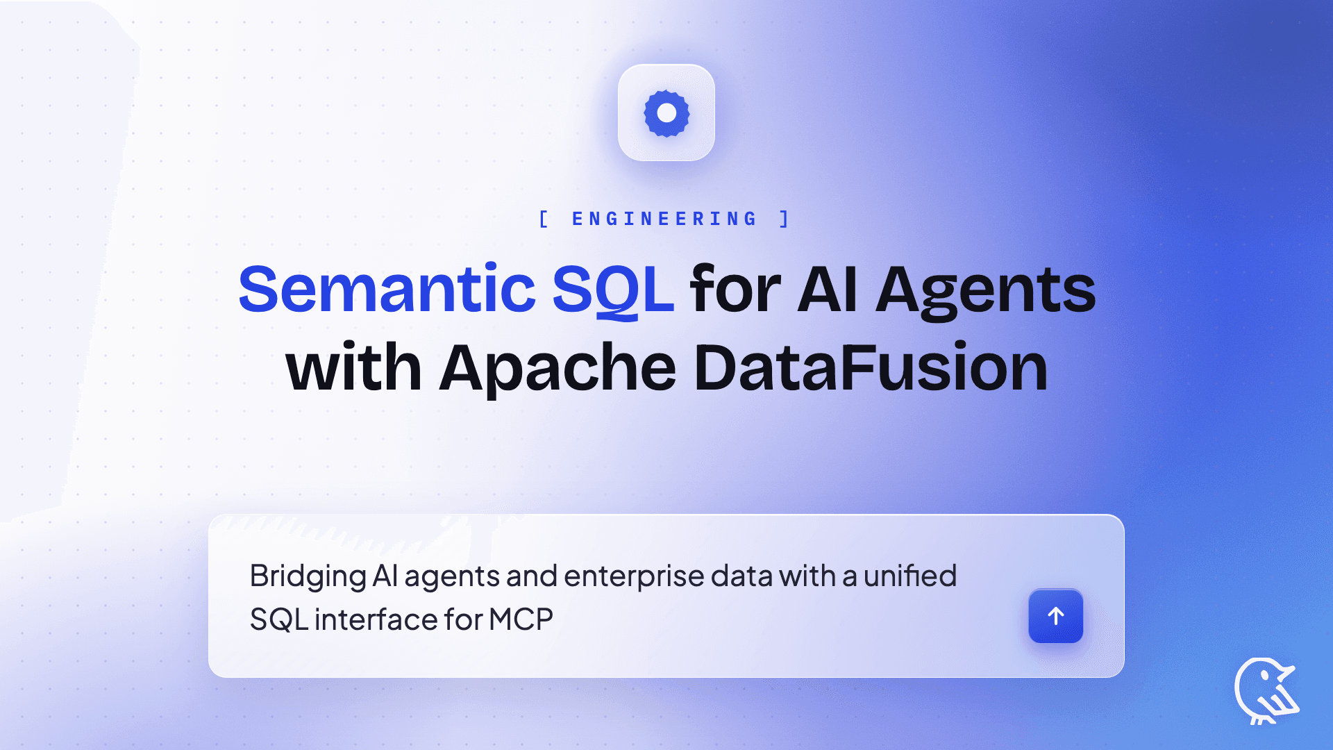 Powering Semantic SQL for AI Agents with Apache DataFusion
