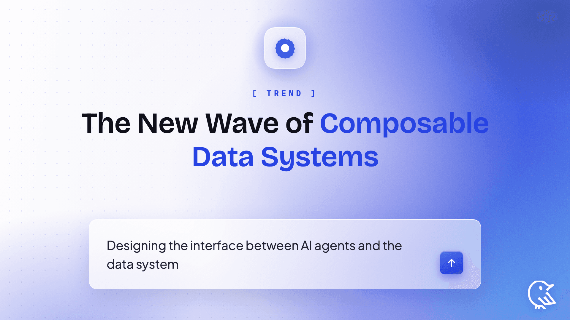 The new wave of Composable Data Systems and the Interface to LLM agents