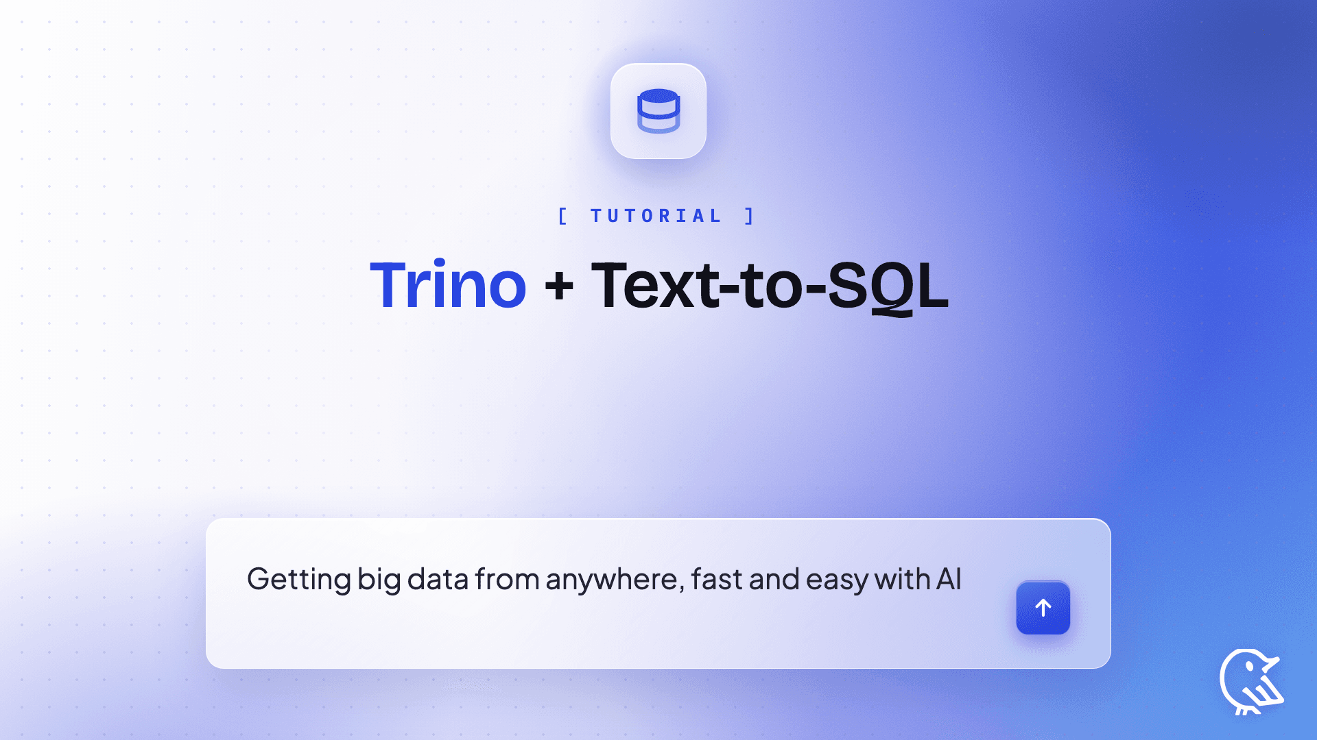 Trino + Text-to-SQL - Getting Big Data from Anywhere Fast and Easy with AI