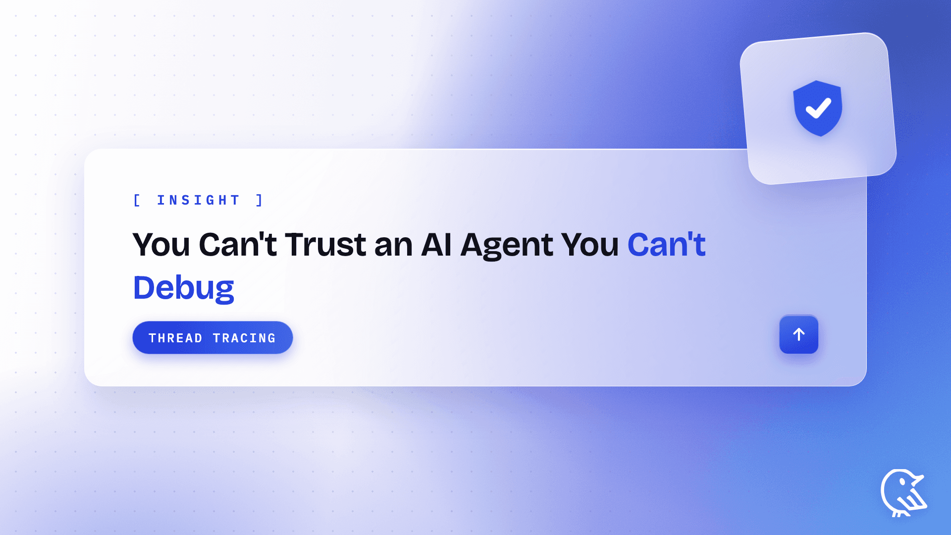 You Can't Trust an AI Agent You Can't Debug.