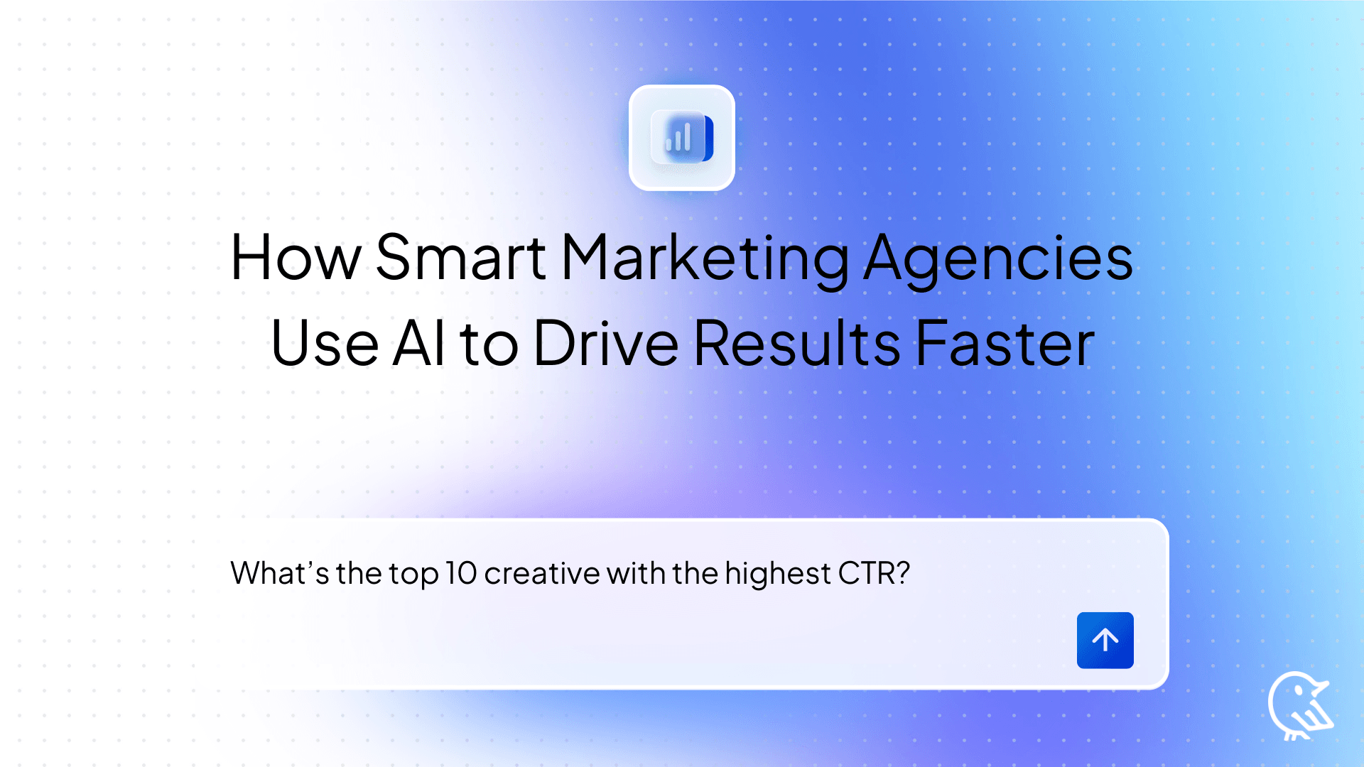 Less Waiting, More Winning How Smart Marketing Agencies Use AI to Drive Results Faster